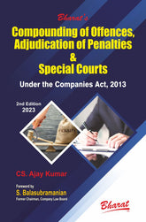 Bharat;s Compounding of Offences Adjudication of Penalties and Special Courts under the Companies Act 2013